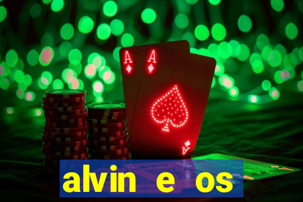 alvin e os esquilos 3 filme completo dublado mega filmes